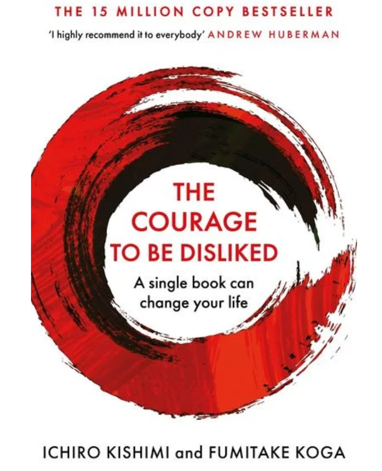 The courage to be disliked